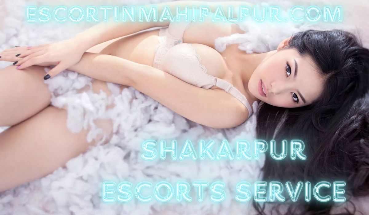 Shakarpur Escorts Service