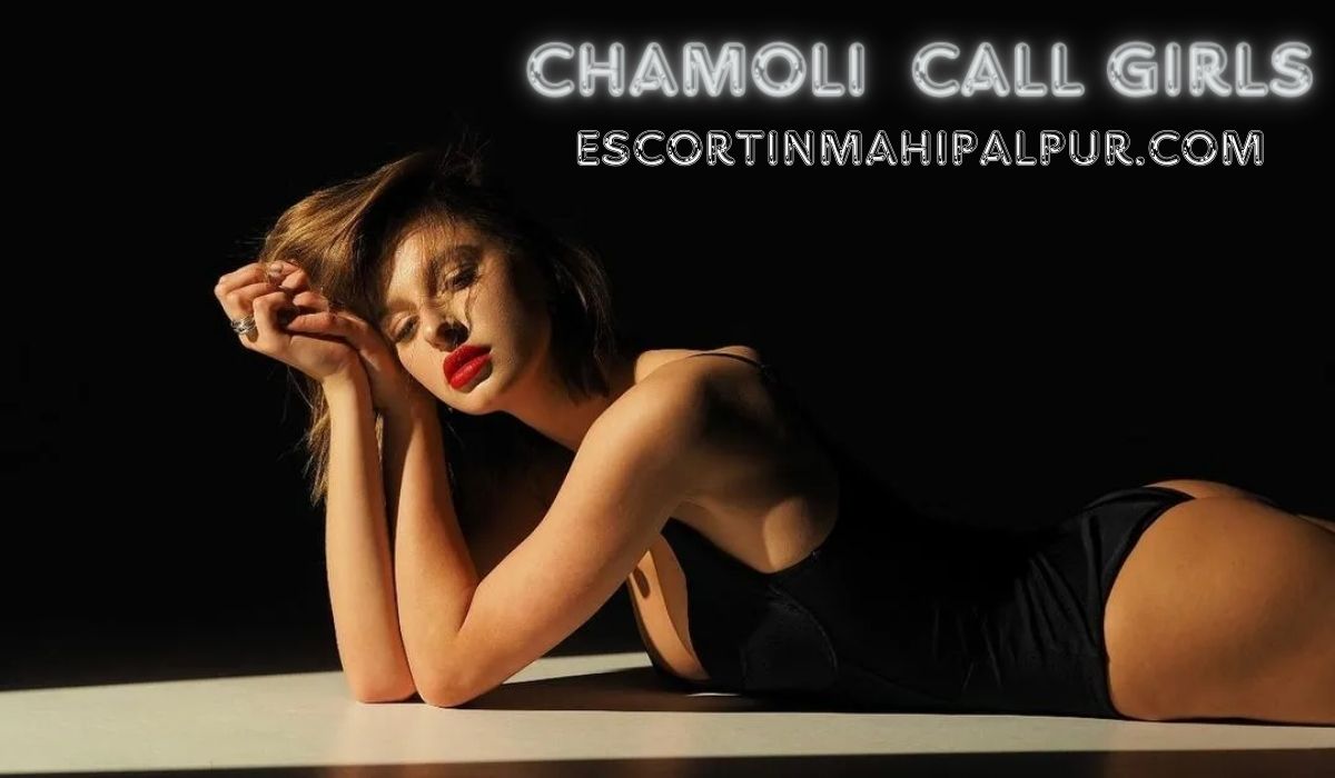 Chamoli Call Girls
