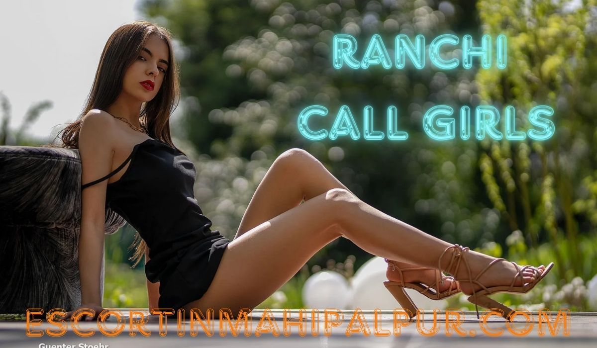 Ranchi Call Girls 