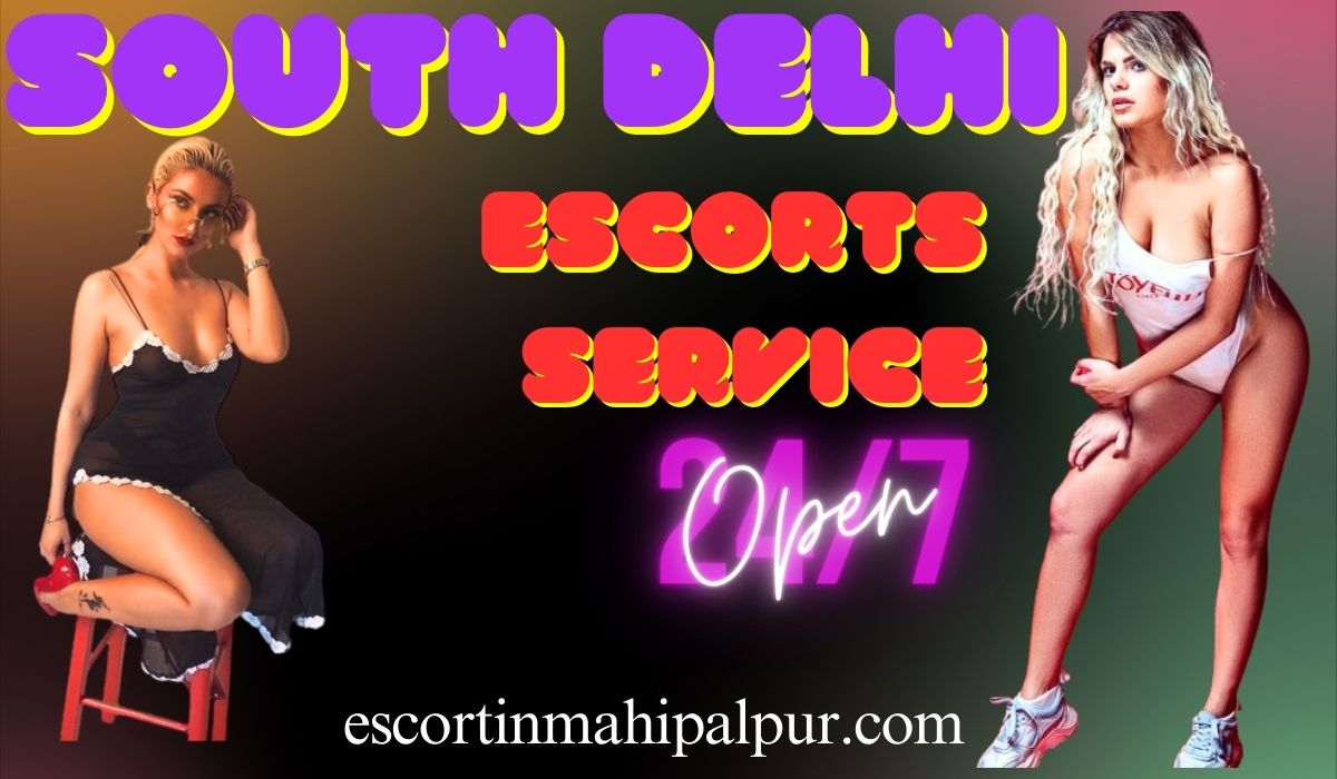 South Delhi Escorts